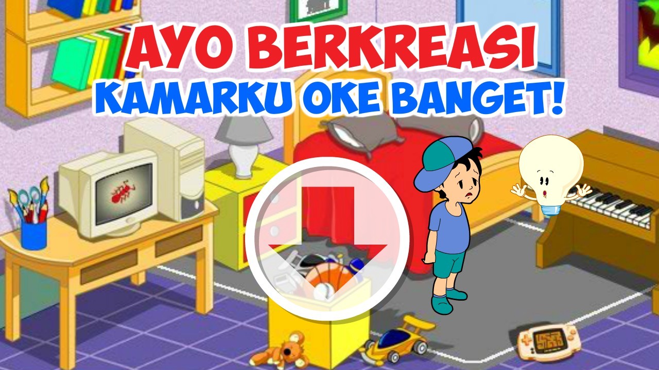 Aplikasi Ayo Berkreasi – Kamarku OK Banget! (OS Windows)