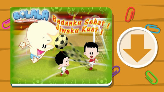 Majalah Interaktif Bolala – Badanku Sehat Jiwaku Kuat (OS Windows)
