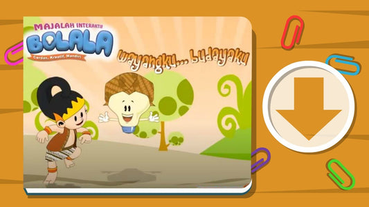 Majalah Interaktif Bolala – Wayangku Budayaku (OS Windows)