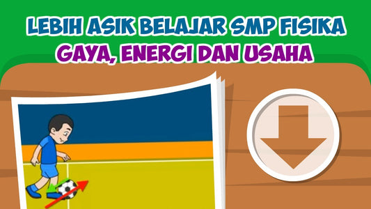 LAB Fisika SMP - Gaya, Energi, dan Usaha (OS Windows)