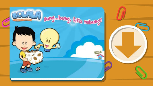 Majalah Interaktif Bolala – Bung bung Kita Nabung (OS Windows)